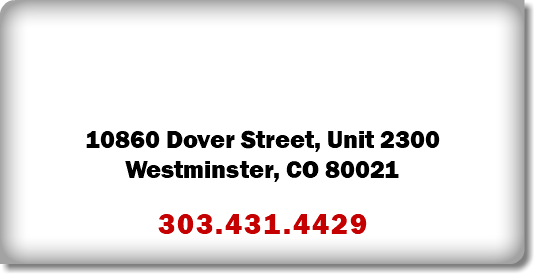  10860 Dover Street, Unit 2300 Westminster, CO 80021 303.431.4429